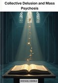 Collective Delusion and Mass Psychosis (eBook, ePUB)