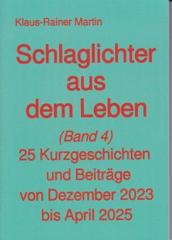 Cover Schlaglichter aus dem Leben (Band 4) (eBook, ePUB)