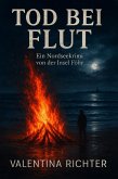 Tod bei Flut:Ein Nordseekrimi von der Insel Föhr (eBook, ePUB)
