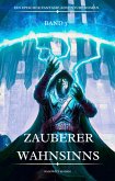 Zauberer Wahnsinns:Ein Epischer Fantasie Adventure Roman ( Band 3) (eBook, ePUB)