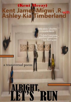 Alright, Let's Run (eBook, ePUB) - R., Kent James Migwi; Timberland, Ashley Kia