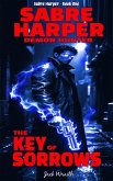 Sabre Harper: The Key of Sorrows (Sabre Harper: Demon Hunter, #1) (eBook, ePUB)