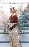Thawing the Viscount's Heart (The Belles of Christmas: Frost Fair) (eBook, ePUB)