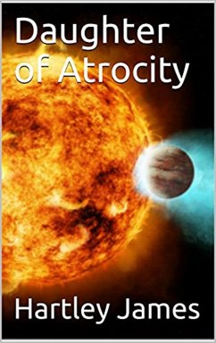 Cover Daughter of Atrocity (The Sirona Cycle, #2) (eBook, ePUB)