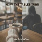 How The Tables Turn (eBook, ePUB)