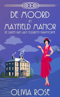Cover DE MOORD IN MAYFIELD MANOR (DE ZAKEN VAN LADY ELIZABETH HAWTHORNE, #2) (eBook, ePUB)
