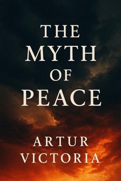 Cover The Myth of Peace (National Defence, #1) (eBook, ePUB)