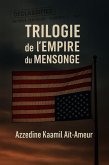 TRILOGIE de l'Empire du Mensonge (eBook, ePUB)
