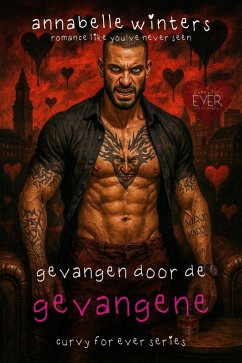 Gevangen door de Gevangene (Curvy voor Altijd: Insta-Liefde Romantische Novelles, #3) (eBook, ePUB) - Winters, Annabelle