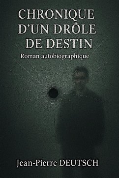 Cover CHRONIQUE D'UN DRÖLE DE DESTIN (eBook, ePUB)