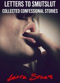 Letters to SmutSlut: Collected Confessional Stories (eBook, ePUB)