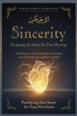 Sincerity: Purifying the Heart For True Worship (eBook, ePUB)