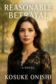 Reasonable Betrayal (eBook, ePUB)