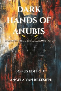 Dark Hands of Anubis (David Harris and Emma Jackson Mystery Series, #2.5) (eBook, ePUB) - Breemen, Angela van