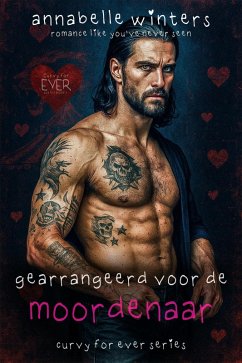 Gearrangeerd voor de Moordenaar (Curvy voor Altijd: Insta-Liefde Romantische Novelles, #1) (eBook, ePUB) - Winters, Annabelle
