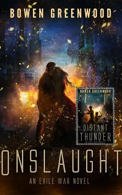 Onslaught: Special Edition (Exile War, #1) (eBook, ePUB) - Greenwood, Bowen