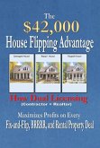 The $42,000 House Flipping Advantage (eBook, ePUB)