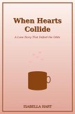 When Hearts Collide (eBook, ePUB) When Hearts Collide (eBook, ePUB)