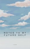 Notes to my future self (eBook, ePUB)