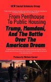 From Penthouse To Public Housing: Trump, Mamdani, And The Battle Over The American Dream (eBook, ePUB)