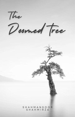 The Doomed Tree (Shahmansoor Shahmirza) (eBook, ePUB) - Azam, Firdavs