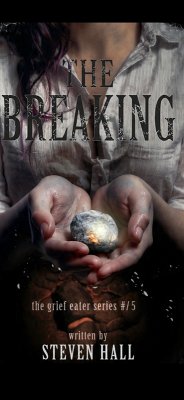 Cover The Breaking (Grief eater series, #5) (eBook, ePUB)