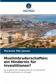 Muslimbruderschaften: ein Hindernis für Investitionen?