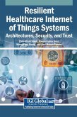 Resilient Healthcare Internet of Things Systems