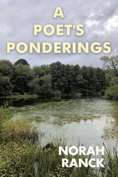 A Poet's Ponderings - Ranck, Norah
