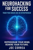 Neurohacking for Success