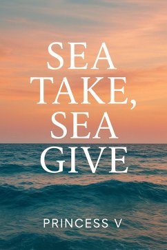 Cover Sea Take, Sea Give (eBook, ePUB)