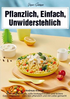 Cover Vegan Genießen - Pflanzlich, Einfach, Unwiderstehlich