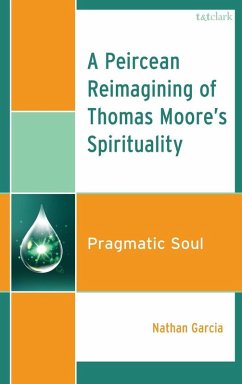 Cover A Peircean Reimagining of Thomas Moore's Spirituality