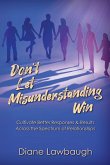 Don't Let Misunderstanding Win