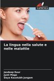 La lingua nella salute e nelle malattie