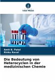 Die Bedeutung von Heterocyclen in der medizinischen Chemie