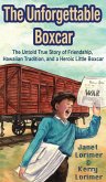 The Unforgettable Boxcar The Unforgettable Boxcar