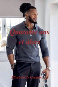 Cover Quarante Ans et Alors