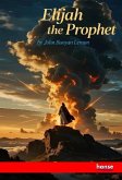 Elijah the Prophet Elijah the Prophet