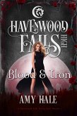 Blood & Iron (Havenwood Falls High, #14) (eBook, ePUB) Blood & Iron (Havenwood Falls High, #14) (eBook, ePUB)