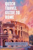 Quick Travel Guide to Rome Quick Travel Guide to Rome