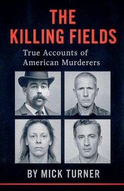 Cover The Killing Fields true accounts of American murders
