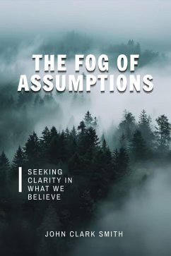 Cover The Fog of Assumptions (eBook, ePUB)