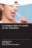 La langue dans la santé et les maladies