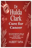 Dr. Hulda Clark Cure for Cancer Dr. Hulda Clark Cure for Cancer
