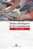 Nudos ideológicos de la Constitución Nudos ideológicos de la Constitución