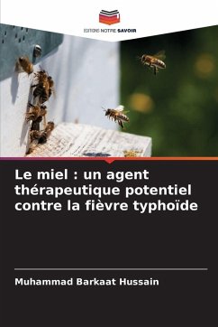 Cover Le miel : un agent thérapeutique potentiel contre la fièvre typhoïde
