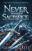 Never Without Sacrifice (eBook, ePUB)