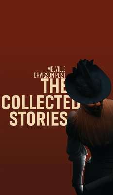 The Collected Stories - Post, Melville Davisson