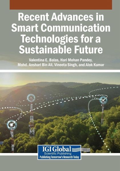 Recent Advances in Smart Communication Technologies for a Sustainable Future